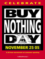 Buy Nothing Day 2005 Poster